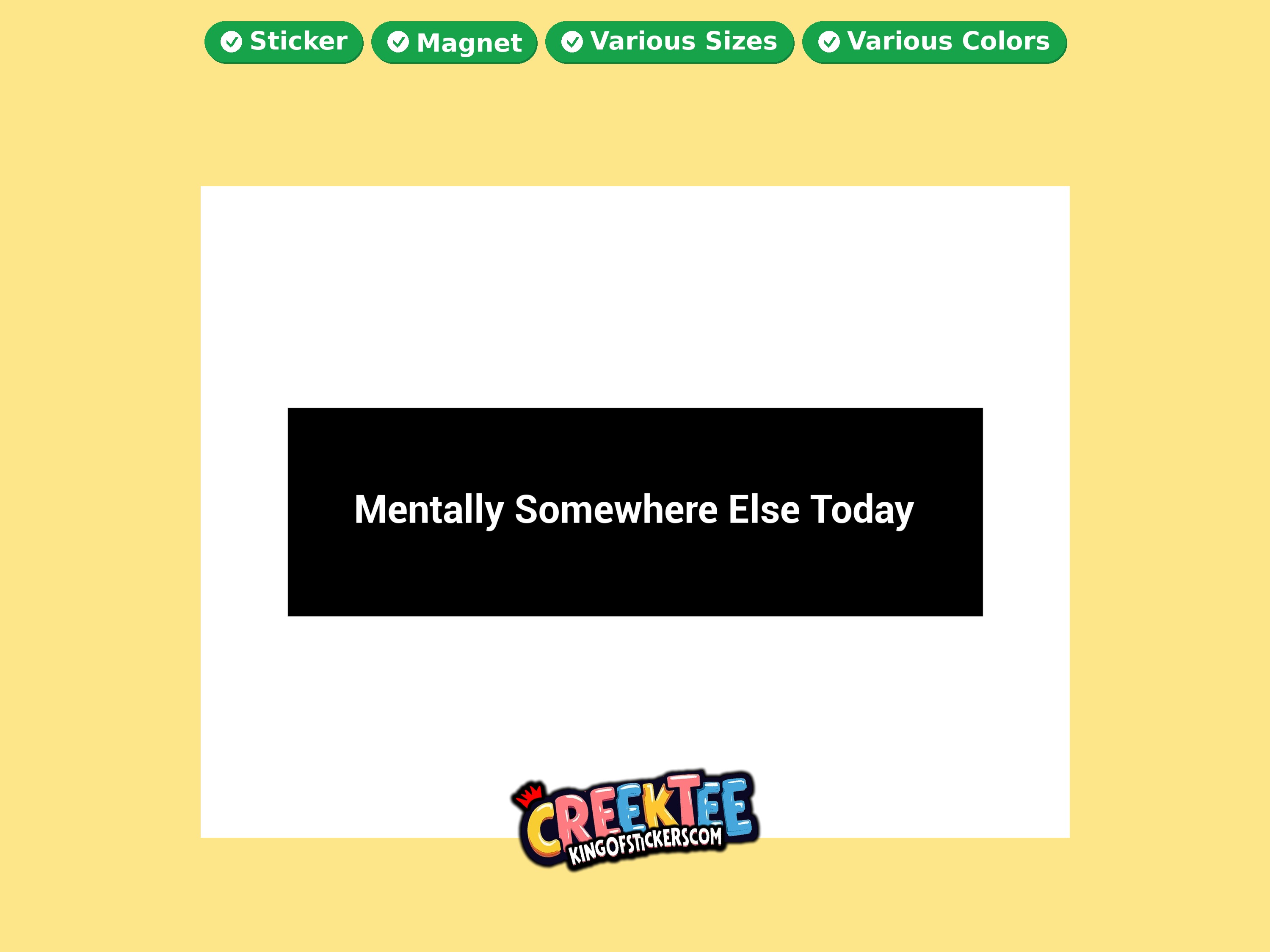 Mentally Somewhere Else Today Vinyl Bumper Sticker  Window Cling or Magnet in UV Laminate Coating and Various Sizes