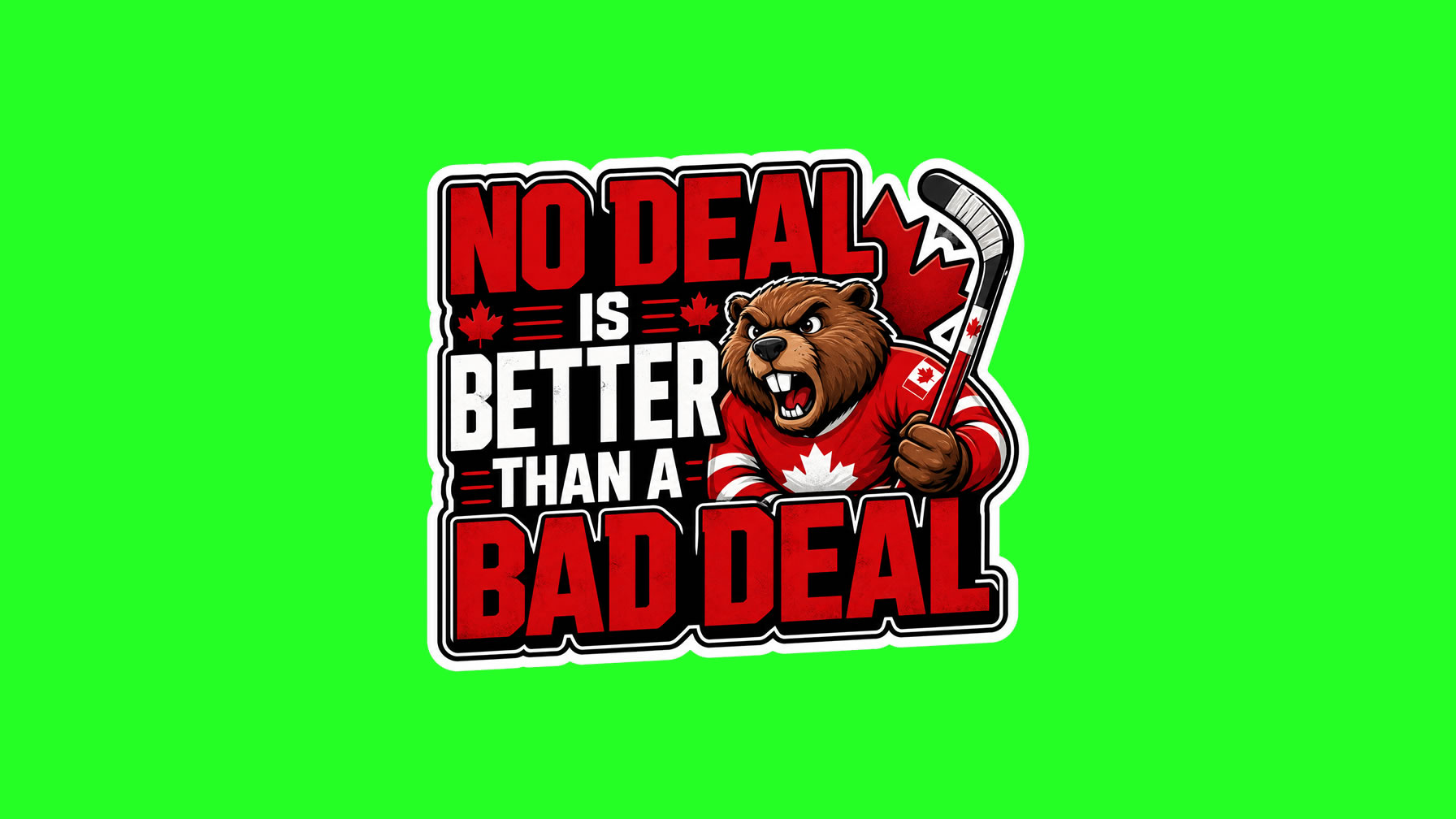 No Deal Is Better Than A Bad Deal Die Cut Vinyl Sticker  Window Cling or Magnet with Laminate Coating in Various Sizes