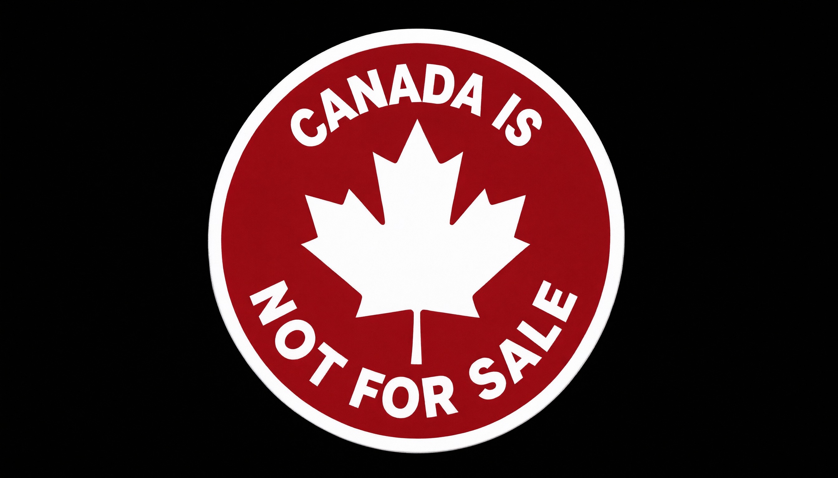 Canada Is Not For Sale Die Cut Vinyl Sticker  Window Cling or Magnet with Laminate Coating in Various Sizes