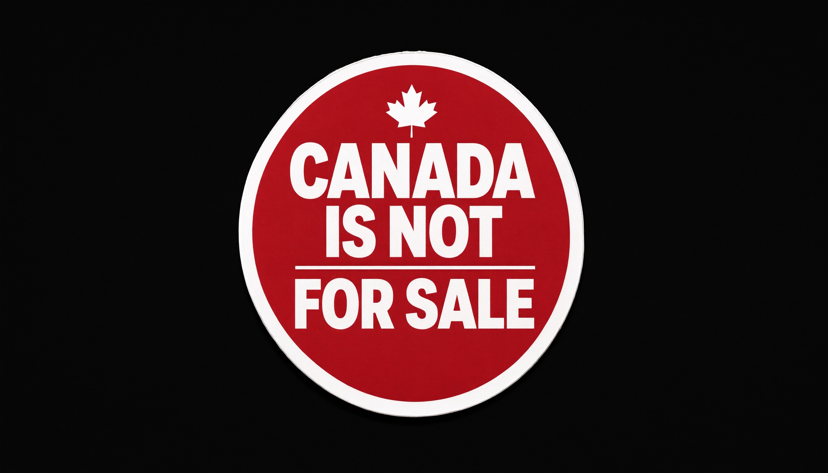 Canada Is Not For Sale Die Cut Vinyl Sticker  Window Cling or Magnet with Laminate Coating in Various Sizes
