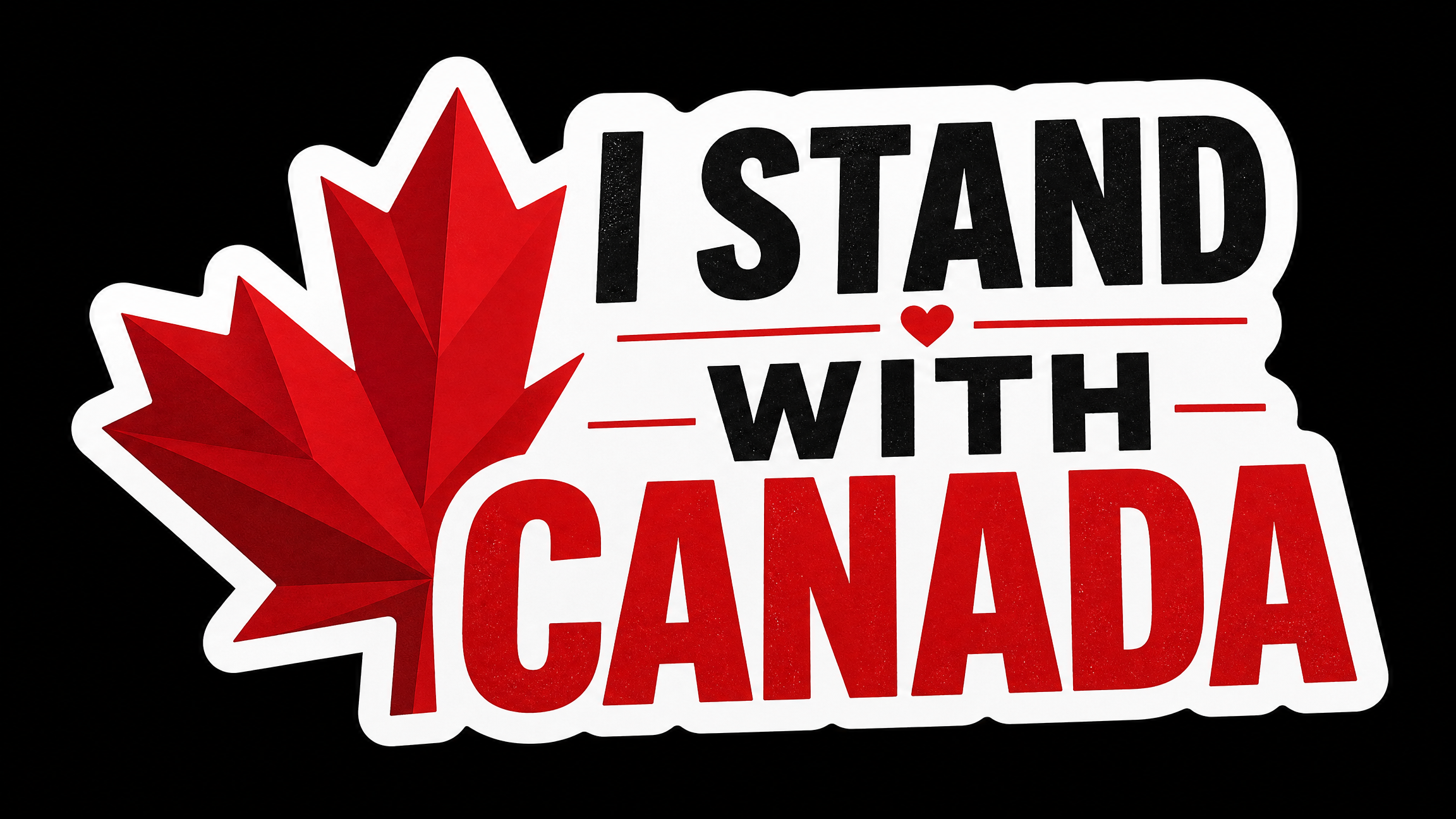 I stand With CANADA Vinyl Bumper Sticker  Window Cling or Bumper Sticker Magnet in UV Laminate Coating